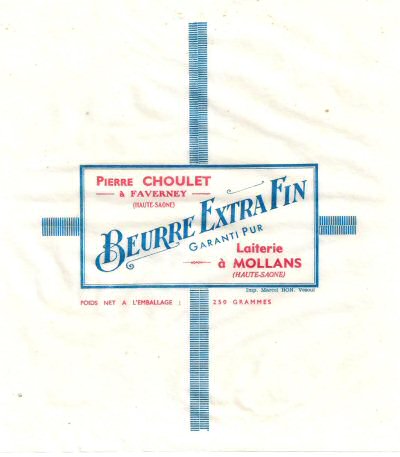 Beurre extra fin Pierre Choulet à Faverney (Haute-Saône) laiterie à Mollans 250g Franche-Comté France