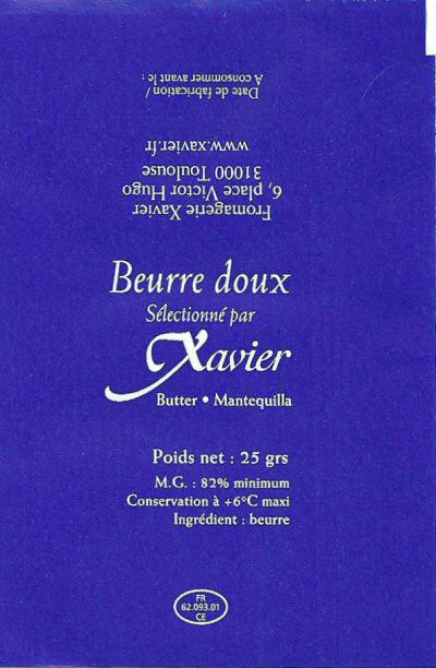 Beurre doux sélectionné par Xavier butter mantequilla fromagerie Xavier 31000 Toulouse 25g FR 62.093.01 CE Nord-Pas de Calais France